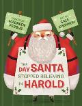 Day Santa Stopped Believing in Harold