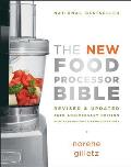 New Food Processor Bible Deluxe The 30th Anniversary Edition