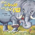 When Animals Are Like Us: And Other Moral Tales