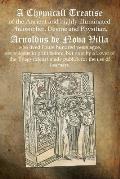 A Chymicall Treatise: of the Ancient and highly illuminated Philosopher, Devine and Physitian, Arnoldus de Nova Villa