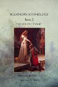 Bulfinch's Mythology Book 2: The Age of Chivalry