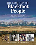 The Story of the Blackfoot People: Niitsitapiisinni