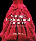 Vintage Fashion & Couture From Poiret to McQueen