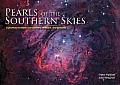 Pearls of the Southern Skies A Journey to Exotic Star Clusters Nebulae & Galaxies