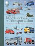Firefly Encyclopedia of Transportation A Comprehensive Look at the World of Transportation