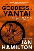 Goddess of Yantai An Ava Lee Novel The Triad Years