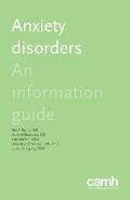 Anxiety Disorders: An Information Guide