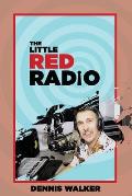 Little Red Radio: 40 Years Working in Small Radio