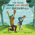 The Thing Lenny Loves Most about Baseball