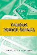 Famous Bridge Swings: An Honors Book from Master Point Press