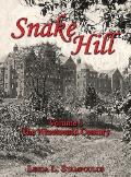 Snake Hill Volume I: The Nineteenth Century