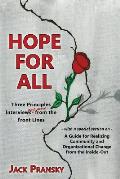 Hope for All: Three Principles Interviews and More from the Front Lines