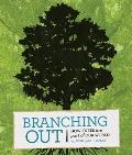 Branching Out How Trees Are Part of Our World