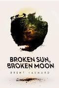 Broken Sun Broken Moon