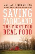 Saving Farmland The Fight for Real Food