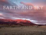 Earth & Sky Photographs & Stories from Montana & Alberta