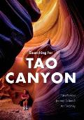 Searching for Tao Canyon
