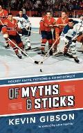 Of Myths and Sticks: Hockey Facts, Fictions and Coincidences