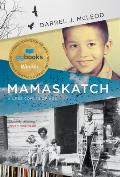 Mamaskatch a Cree Coming of Age