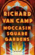 Moccasin Square Gardens: Short Stories