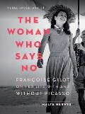 Woman Who Says No Francoise Gilot on Her Life With & Without Picasso