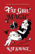 Fat Girl Magic