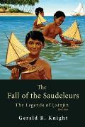 The Fall of the Saudeleurs