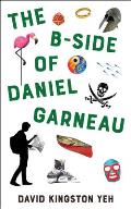 The B-Side of Daniel Garneau: Volume 210