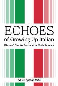 Echoes of Growing Up Italian: Volume 84