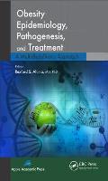Obesity Epidemiology, Pathogenesis, and Treatment: A Multidisciplinary Approach