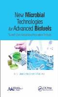 New Microbial Technologies for Advanced Biofuels: Toward More Sustainable Production Methods