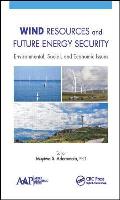Wind Resources and Future Energy Security: Environmental, Social, and Economic Issues