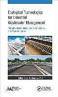 Ecological Technologies for Industrial Wastewater Management: Petrochemicals, Metals, Semi-Conductors, and Paper Industries