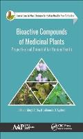 Bioactive Compounds of Medicinal Plants: Properties and Potential for Human Health