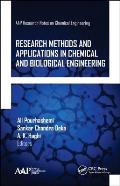 Research Methods and Applications in Chemical and Biological Engineering