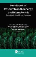 Handbook of Research on Bioenergy and Biomaterials: Consolidated and Green Processes