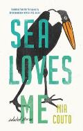 Sea Loves Me: Selected Stories