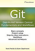 Git Distributed Version Control Fundamentals & Workflows