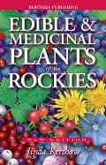 Edible & Medicinal Plants of the Rockies