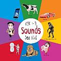 Sounds for Kids age 1-3 (Engage Early Readers: Children's Learning Books)