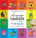 The Kindergartener's Handbook: Bilingual (English / French) (Anglais / Fran?ais) ABC's, Vowels, Math, Shapes, Colors, Time, Senses, Rhymes, Science,