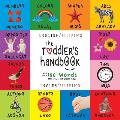 The Toddler's Handbook: Bilingual (English / Filipino) (Ingles / Filipino) Numbers, Colors, Shapes, Sizes, ABC Animals, Opposites, and Sounds,