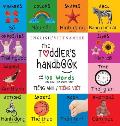 The Toddler's Handbook: Bilingual (English / Vietnamese) (Tiếng Anh / Tiếng Việt) Numbers, Colors, Shapes, Sizes, ABC Animal
