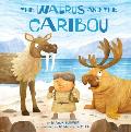 The Walrus and the Caribou