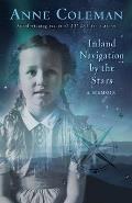 Inland Navigation by the Stars: A Memoir
