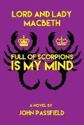 Lord and Lady Macbeth: Full of Scorpions Is My Mind