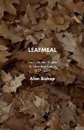 Leafmeal: South African, English and Canadian Poems 1957-2007