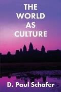 The World as Culture: Cultivation of the Soul to the Cosmic Whole