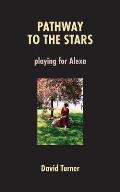 Pathway to the Stars: Playing for Alexa