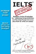 IELTS Test Strategy! Winning Multiple Choice Strategies for the International English Language Testing System